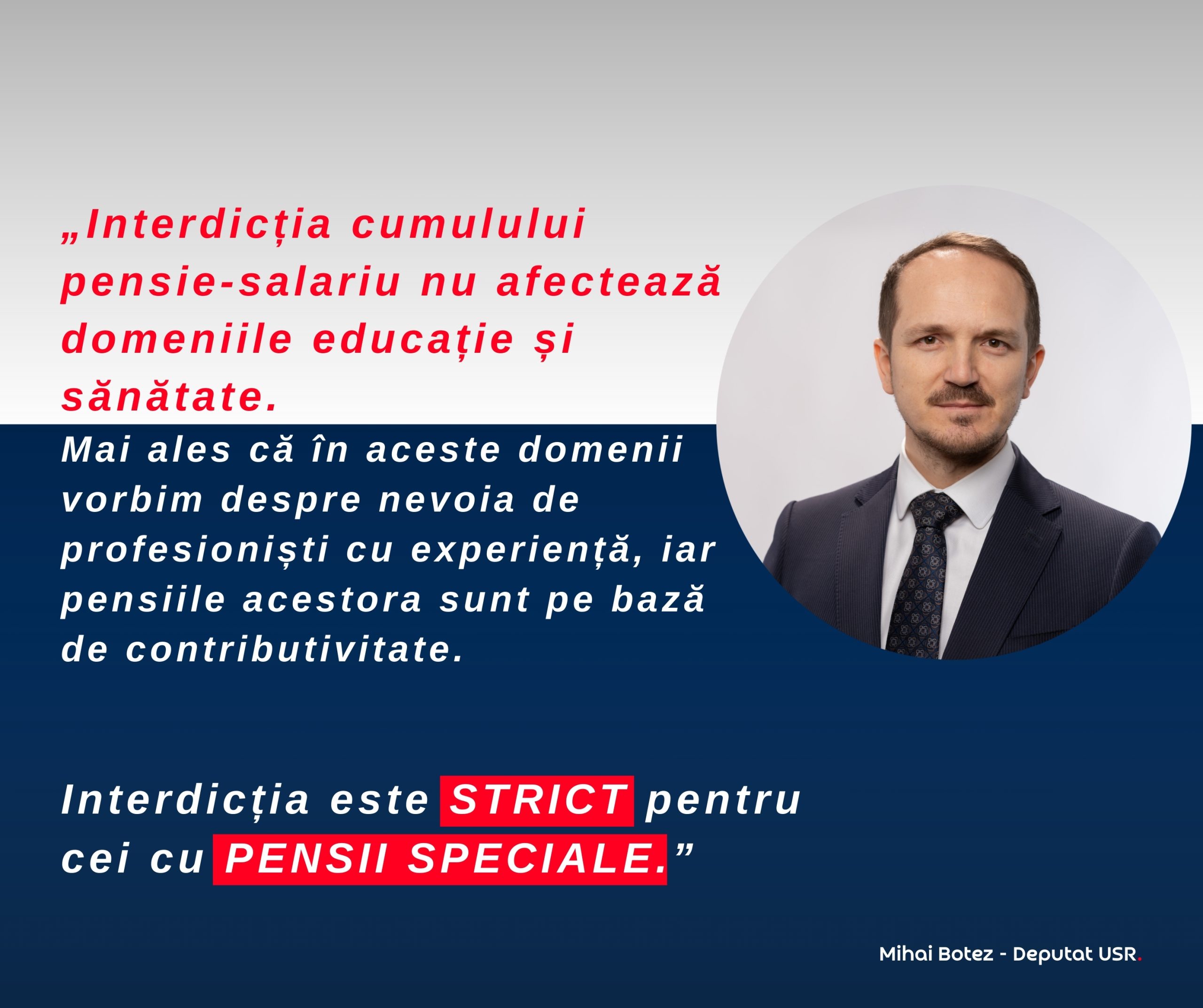 Deputatul Mihai Botez (USR): Interdicția cumulului pensie–salariu vizează strict pensiile speciale, nu educația și sănătatea